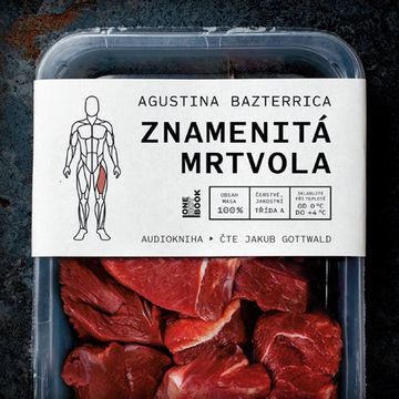 Znamenitá mrtvola audiobook, Agustina Bazterrica