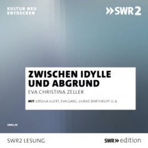 Zwischen Idylle und Abgrund, Eva Christina Zeller