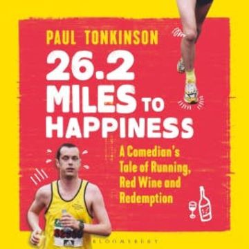 26.2 Miles to Happiness audiobook, Paul Tonkinson