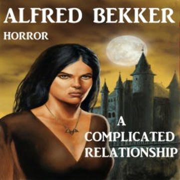 A Complicated Relationship audiobook, Alfred Bekker