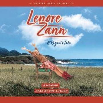 A Rogue's Tale - A Memoir (Unabridged) audiobook, Lenore Zann