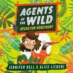 Agents of the Wild: Operation Honeyhunt, Jennifer Bell