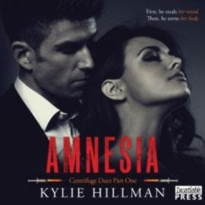 Amnesia - Centrifuge Duet, Book 1 (Unabridged), Kylie Hillman