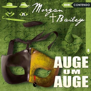 Auge um Auge (Morgan & Bailey 6) audiobook, Markus Topf, Timo Reuber