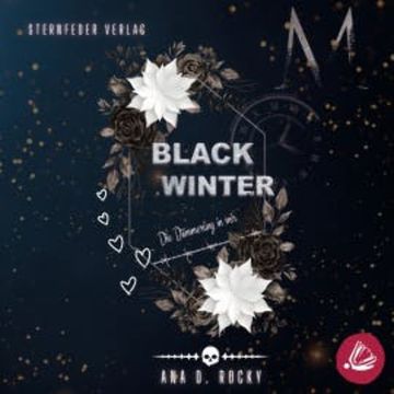 Black Winter - Die Dämmerung in mir audiobook, Ana D. Rocky