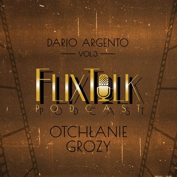 Dario Argento vol. 3 Otchłanie Grozy audiobook, #FlixTalk - podcast filmowy