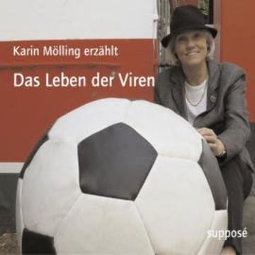 Das Leben der Viren audiobook, Karin Mölling