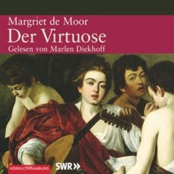 Der Virtuose audiobook, Margriet de Moor
