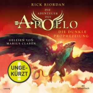 Die Abenteuer des Apollo  2: Die dunkle Prophezeiung, Rick Riordan