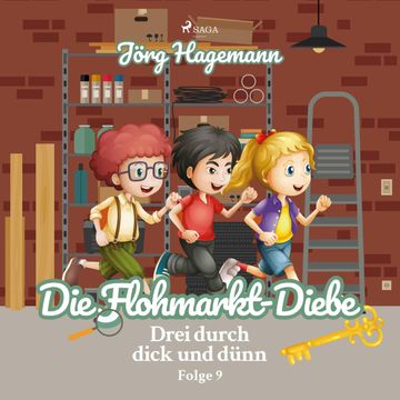 Die Flohmarkt-Diebe (Drei durch dick und dünn 1) audiobook, Jörg Hagemann