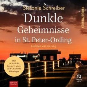 Dunkle Geheimnisse in St. Peter-Ording, Stefanie Schreiber