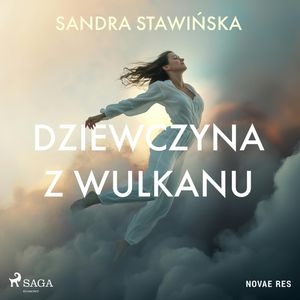 Dziewczyna z wulkanu, Sandra Stawińska