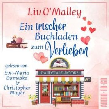 Ein irischer Buchladen zum Verlieben (ungekürzt) audiobook, Liv O'Malley