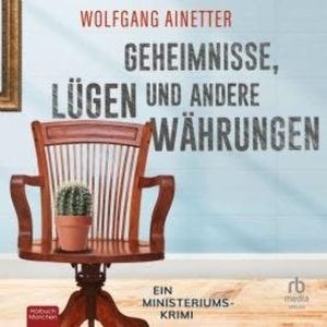 Geheimnisse, Lügen und andere Währungen, Wolfgang Ainetter
