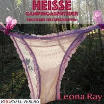 Heiße Campingabenteuer audiobook, Leona Ray