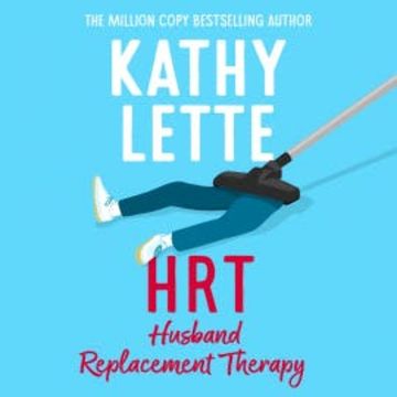 HRT: Husband Replacement Therapy audiobook, Kathy Lette