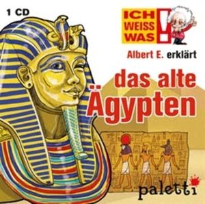 Ich weiß was - Albert E. erklärt: Das alte Ägypten, Melle Siegfried