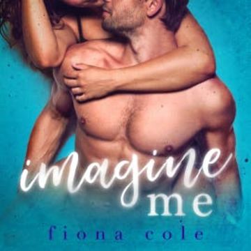 Imagine Me audiobook, Fiona Cole