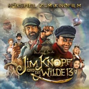 Jim Knopf und die Wilde 13 (Hörspiel zum Kinofilm), Dirk Ahner, Manfred Jenning, Michael Ende, Thomas Karallus