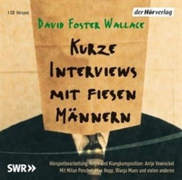 Kurze Interviews mit fiesen Männern audiobook, David Foster Wallace