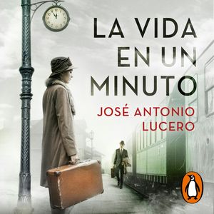 La vida en un minuto, José Antonio Lucero