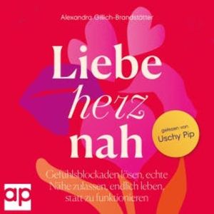 Liebe herznah, Alexandra Gillich-Brandstätter