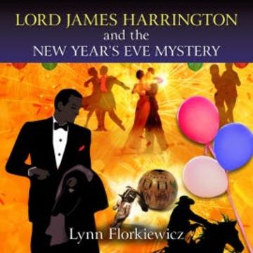 Lord James Harrington and the New Year's Eve Mystery audiobook, Lynn Florkiewicz