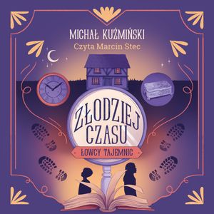 Łowcy Tajemnic. Złodziej czasu, Michał Kuźmiński