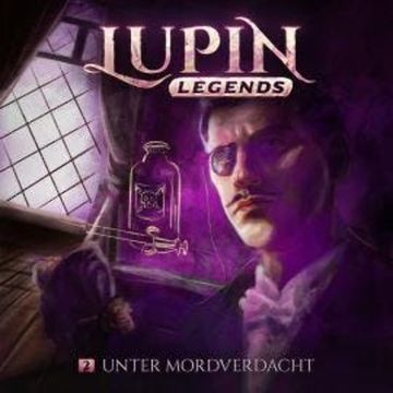 Lupin Legends, Folge 2: Unter Mordverdacht audiobook, Paul Burghardt