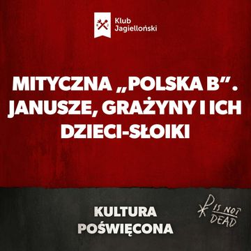 Mityczna „Polska B”. Janusze, Grażyny i ich dzieci-słoiki audiobook, Bartosz Brzyski, Konstanty Pilawa, Piotr Kaszczyszyn