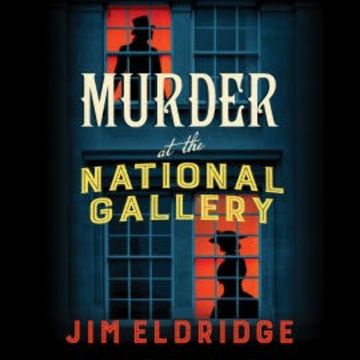 Murder at the National Gallery audiobook, Jim Eldridge