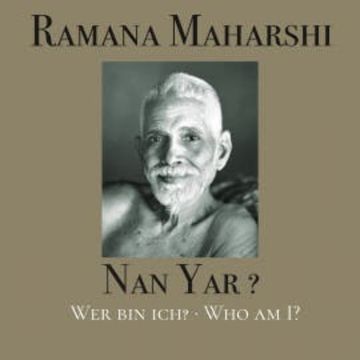 Nan Yar? - Wer bin ich? audiobook, Ramana Maharshi