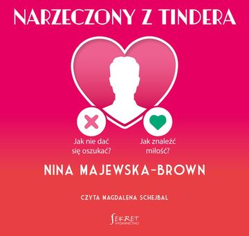 Narzeczony z Tindera audiobook, Nina Majewska-Brown