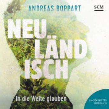 Neuländisch audiobook, Andreas Boppart