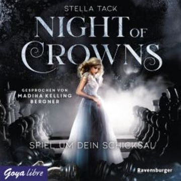 Night of Crowns. Spiel um dein Schicksal audiobook, Stella Tack