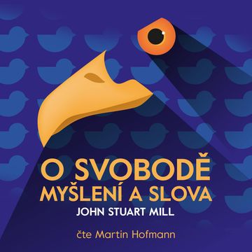 O svobodě myšlení a slova audiobook, John Stuart Mill