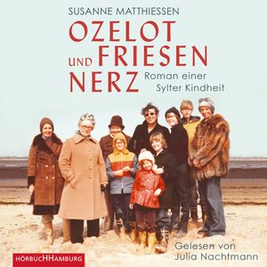 Ozelot und Friesennerz, Susanne Matthiessen