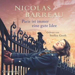 Paris ist immer eine gute Idee, Nicolas Barreau