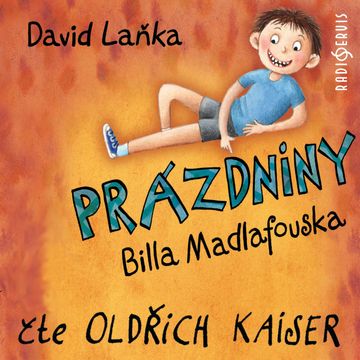 Prázdniny Billa Madlafouska audiobook, David Laňka