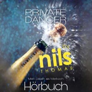 Private Dancer - Mein Leben als Mietkoch, Nils Thomas