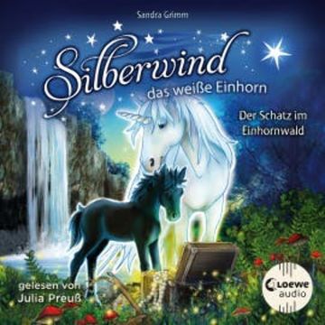 Silberwind, das weiße Einhorn (Band 8) - Der Schatz im Einhornwald audiobook, Sandra Grimm