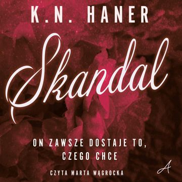 Skandal audiobook, K. N. Haner