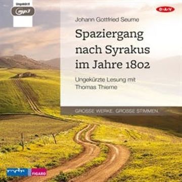 Spaziergang nach Syrakus im Jahre 1802 audiobook, Johann Gottfried Seume