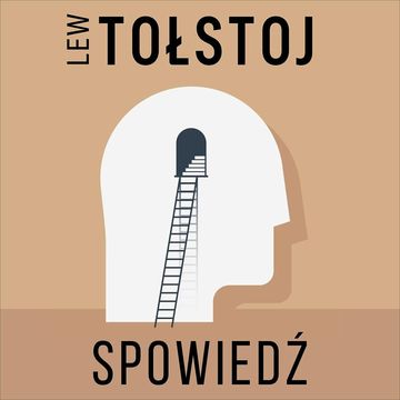 Spowiedź audiobook, Lew Tołstoj