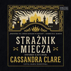Strażnik miecza, Cassandra Clare