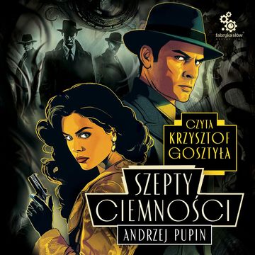 Szepty ciemności. Trylogia Ciemności. Tom 1, Andrzej Pupin