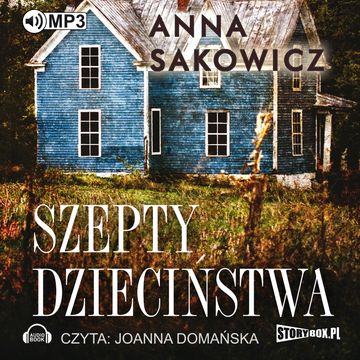 Szepty dzieciństwa audiobook, Anna Sakowicz