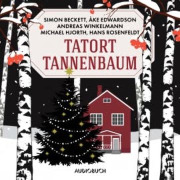 Tatort Tannenbaum audiobook, Hans Rosenfeldt