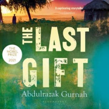 The Last Gift audiobook, Abdulrazak Gurnah