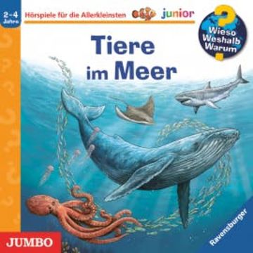 Tiere im Meer  [Wieso? Weshalb? Warum? JUNIOR Folge 57] audiobook, Sanna Wandtke